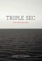 Triple Sec 147973070X Book Cover