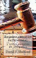 Responsabilidad patrimonial: y otros cuentos de abogados 1522867708 Book Cover