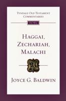 Haggai, Zechariah, Malachi: An Introduction & Commentary (The Tyndale Old Testament Commentary Series) 0877842760 Book Cover