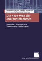 Die Neue Welt Der Mikrounternehmen: Netzwerke Telekooperative Arbeitsformen Marktchancen 3409124624 Book Cover