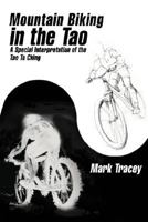 Mountain Biking in the Tao 0595480942 Book Cover