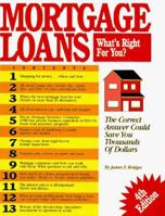 Mortgage Loans: What's Right for You? 1558704345 Book Cover