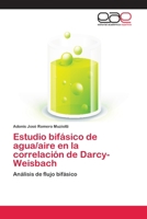 Estudio bifásico de agua/aire en la correlación de Darcy-Weisbach: Análisis de flujo bifásico 3659056391 Book Cover