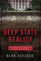 Deep State Reality: The Anatomy of America's Shadow Government 1510733760 Book Cover