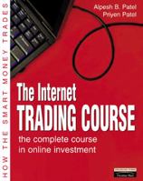 The Internet Trading Course: The Complete Course in Online Investment 0273656309 Book Cover
