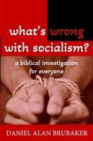 Is Socialism Christian? : A Biblical Investigation for Everyone 1949123081 Book Cover
