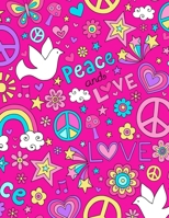 Peace And Love: Valentine's Day Gifts, Drawing, Doodling & Sketching B0849VZBBY Book Cover