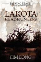 Lakota Headhunters: Talking Leaves: The Crazy Horse Conspiracies 143272326X Book Cover