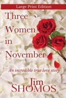 Three Women in November - Large Print 0645045861 Book Cover