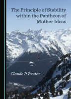 The Principle of Stability Within the Pantheon of Mother Ideas 1527568571 Book Cover