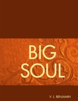 BIG SOUL 0557076455 Book Cover