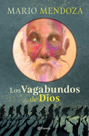 Los vagabundos de Dios (Novela) / God’s Vagabonds (A Novel) (Spanish Edition) 607391993X Book Cover