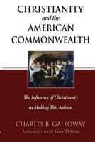 Christianity and the American Commonwealth 0915815729 Book Cover