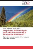 Propuesta Metodologica Para La Formacion de La Educacion Ambiental 3659045659 Book Cover