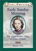 Early Sunday Morning: The Pearl Harbor Diary of Amber Billows (Dear America) 0439328748 Book Cover