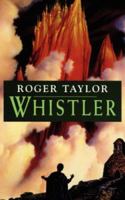 Whistler(Chronicles of Hawklan Sequel,#3) 1843192802 Book Cover