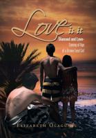 Love Is It: Diamond and Love: Coming of Age of a Brown Eye Girl 1483626962 Book Cover