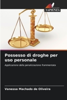 Porte de drogas para consumo próprio: Aplicação da fragmentariedade penal 6206266354 Book Cover