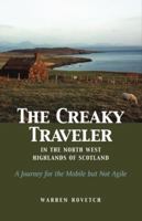 The Creaky Traveler in the North West Highlands of Scotland: A Journey for the Mobile but Not Agile (Creaky Traveler) 097107867X Book Cover