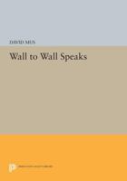 Wall to Wall Speaks 0691601895 Book Cover