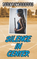 Silence in Center 1496143671 Book Cover