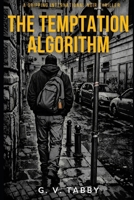 THE TEMPTATION ALGORITHM: A Gripping International Noir Thriller B0GTQ1CS27 Book Cover