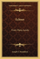 Echoes: From Many Lands 0548453683 Book Cover