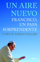Un aire nuevo. Francisco un Papa sorprendente 6070723155 Book Cover