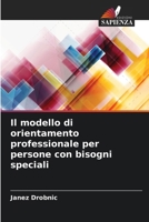 Il modello di orientamento professionale per persone con bisogni speciali 6207039742 Book Cover