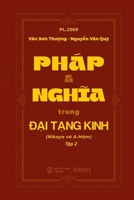 PHÁP VÀ NGHIA TRONG Ð?I T?NG KINH (Nikaya và A-Hàm) T?p 2 (Vietnamese Edition) 1326440632 Book Cover