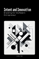 Intent and Innovation 1965703003 Book Cover