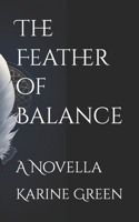 The Feather of Balance: A Novella B0G4DJC98L Book Cover