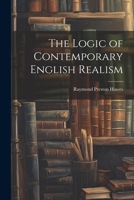 The Logic of Contemporary English Realism 1022041037 Book Cover