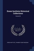 Essex Institute Historical Collections; Volume 58 1021410721 Book Cover