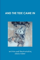 And the Tide Came in 1312698845 Book Cover