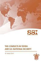 The Conflicts in Yemen and U.S. National Security 147762659X Book Cover