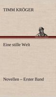 Eine Stille Welt - Novellen 3842408684 Book Cover