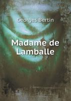 Madame de Lamballe 1016793146 Book Cover