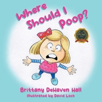 Where Should I Poop? B0BMKQVVB9 Book Cover