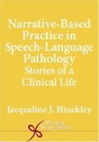 Narrative-Based Practice in Speech-Language Pathology 1597560723 Book Cover