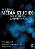 A Level Media Studies for Students and Teachers 1138285897 Book Cover