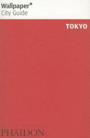 Wallpaper City Guide: Tokyo (Wallpaper City Guide Tokyo) 0714848395 Book Cover