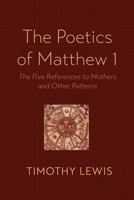 The Poetics of Matthew 1 1666764841 Book Cover