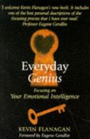 Eveyday Genius: Focusing on Your Emotional Intelligence 1860230636 Book Cover