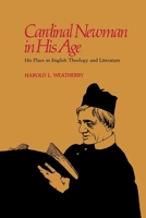 Cardinal Newman in His Age: His Place in English Theology and Literature 0826511821 Book Cover