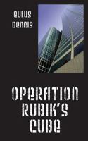 Operation Rubik's Cube 147870277X Book Cover