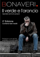IL VERDE E L'ARANCIO - 15 anni di canzoni 1291628916 Book Cover