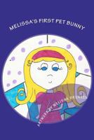Melissa's First Pet Bunny 1475013094 Book Cover