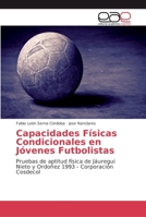 Capacidades Físicas Condicionales en Jóvenes Futbolistas 6202138858 Book Cover