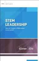 STEM Leadership: How Do I Create a STEM Culture in My School? 1416620923 Book Cover